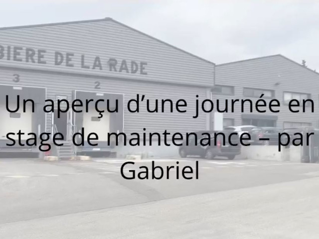 Une journée type en stage de maintenance – avec Gabriel